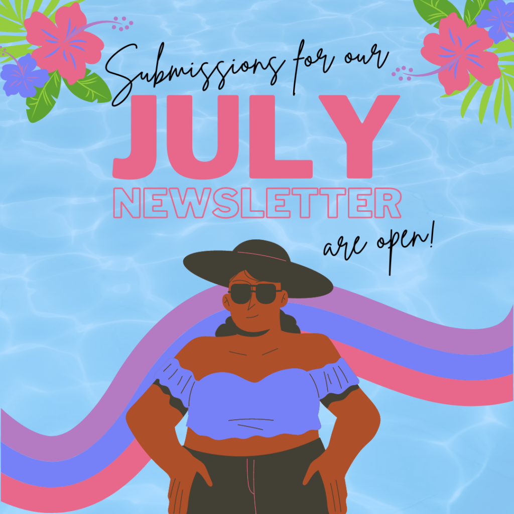 Contribute to our July Newsletter!